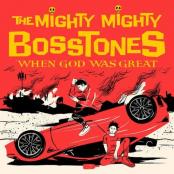 Mighty Mighty Bosstones - When God Was Great