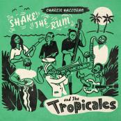 Charlie Halloran and the Tropicales - The Rhythm We Want