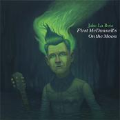 Jake LaBotz - First McDonell's on the Moon