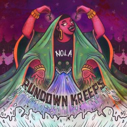 Rundown Kreeps - NOLA