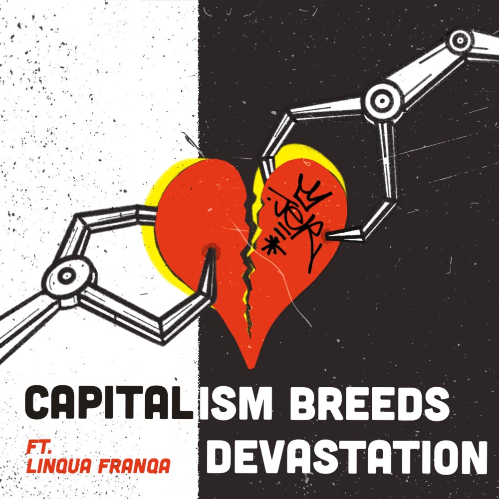 artwork: jer capitalism breeds devastation capitalism breeds devastation (feat. linqua franqa) single