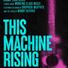 Dropkick Murphys Release New Film THIS MACHINE RISING, Premiering on YouTube