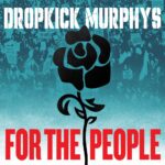 artwork: dropkick murphys who'll stand with us? who'll stand with us? single
