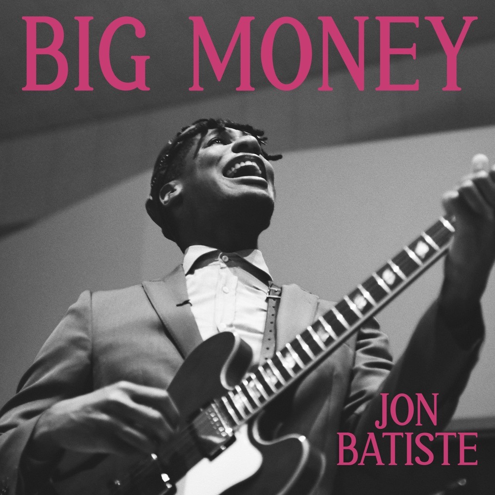 artwork: jon batiste big money big money