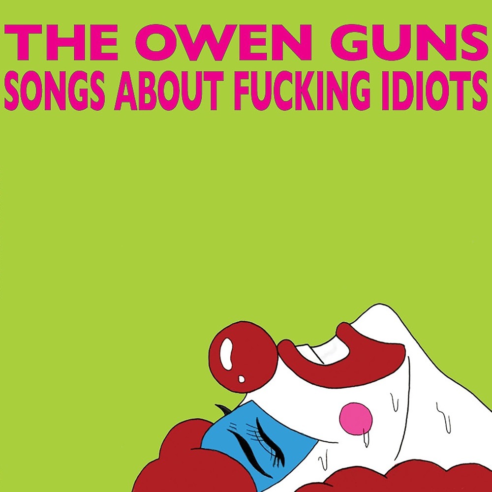 artwork: the owen guns gene pool party songs about fucking idiots