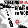 Stealing Music & Bombing the World