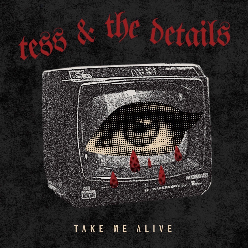 artwork: tess & the details take me alive take me alive single